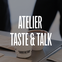 Upload image to gallery, Atelier Taste & Talk
